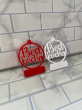 Load image into Gallery viewer, Best Teacher Bauble