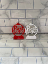 Load image into Gallery viewer, Best Teacher Bauble