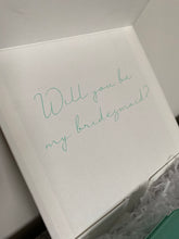 Load image into Gallery viewer, Bridesmaid Proposal Box